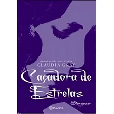 Caçadora De Estrelas, De Claudia Gray. Editora Planeta Em Português Foto mini 1