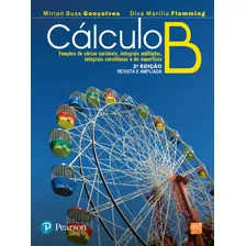 Cálculo B: Funções de Várias Variáveis, Integrais Múltiplas, Integrais Curvilíneas e de Superfície, de Flemming, Diva Marília. Editorial Pearson Universidades, capa mole em português, 2007 Foto mini  2