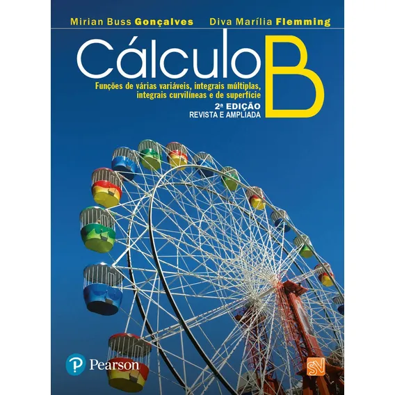 Cálculo B: Funções de Várias Variáveis, Integrais Múltiplas, Integrais Curvilíneas e de Superfície, de Flemming, Diva Marília. Editorial Pearson Universidades, capa mole em português, 2007 Foto 1