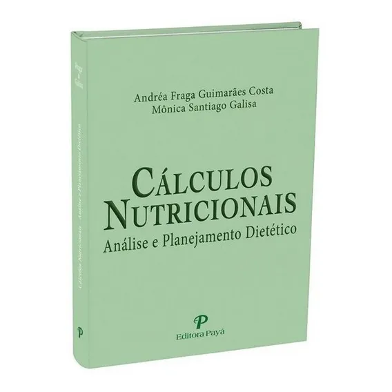 Cálculos Nutricionais Análise E Planejamento Dietético Foto 1