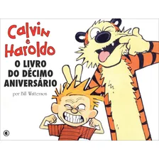 Calvin e Haroldo Vol 12: O livro do décimo aniversário, de Watterson, Bill. Coleção Calvin e Haroldo (12), vol. 12. Editorial Conrad Editora do Brasil Ltda., capa mole em português, 2013 Foto mini 1
