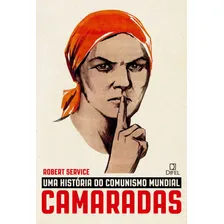 Camaradas: Uma história do comunismo mundial, de Service, Robert. Editorial Editora Bertrand Brasil Ltda., capa mole em português, 2015 Foto  mini 1