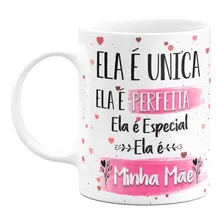 Caneca - Minha Mãe É Única! Foto  mini 1