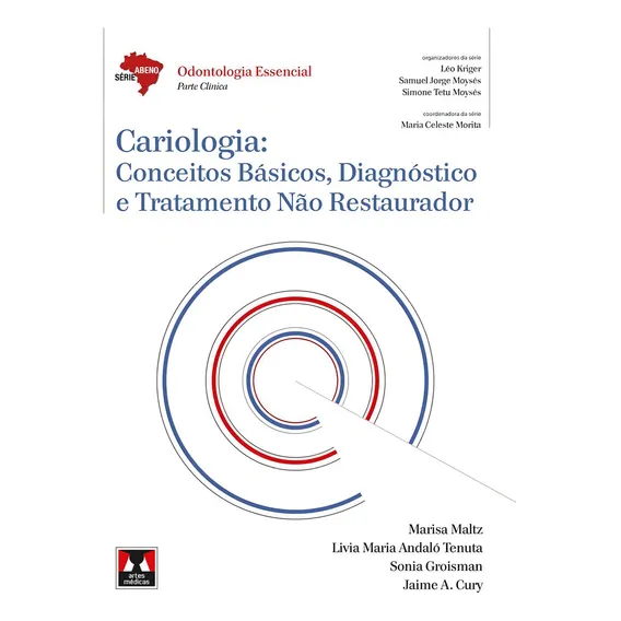 Cariologia - Conceitos Basicos, Diagnostico E Tratamento Nao Foto 1