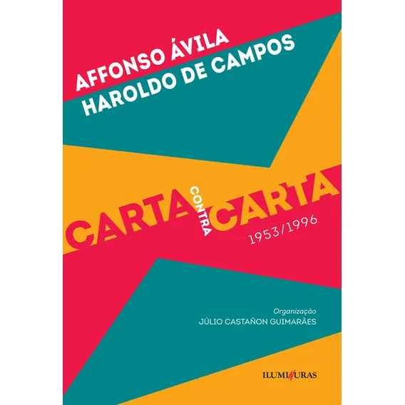 Carta contra carta [1953/1996], de Haroldo Affonso; de Campos. Editorial ILUMINURAS, tapa mole en português Foto 1