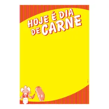 Cartaz Hoje É Dia De Carne Açougue 65x95cm 100 Und Foto  mini 1