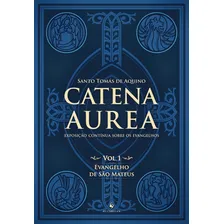 Catena Aurea - Vol. 1 - Evangelho De São Mateus Foto mini 1