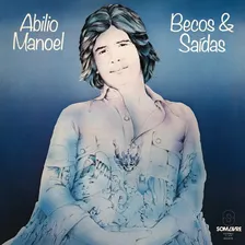 Cd Abilio Manoel - Becos E Saidas (1978) Discobertas Lacrado Foto mini 1