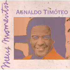 Cd Agnaldo Tim贸teo - Meus Momentos Foto mini 1