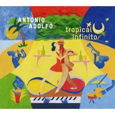 Cd Antonio Adolfo Tropical Infinito 2016 Eua Lacrado Foto  mini 1