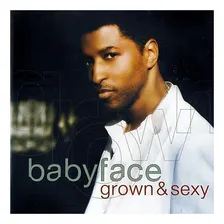 Cd Babyface - Grown & Sexy (2005) Foto  mini 1