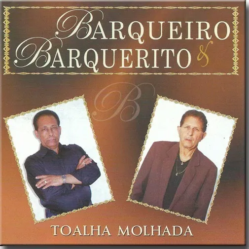 Cd Barqueiro & Baquerito - Toalha Molhada Foto 1