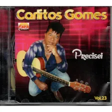 Cd Carlitos Gomes - Precisei Versão do álbum não sei Foto mini 1