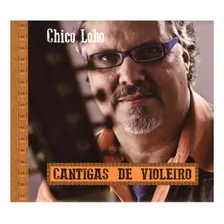 Cd Chico Lobo - Cantigas De Violeiro Foto mini 1