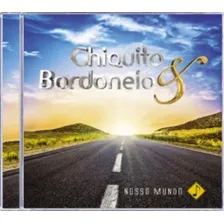 Cd Chiquito & Bordoneio - Nosso Mundo Foto mini 1