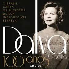 Cd Dalva De Oliveira - 100 Anos Ao Vivo - Duplo Foto  mini 1