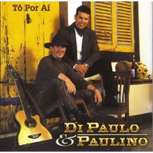 Cd Di Paullo & Paulino - Tô Por Aí Foto mini  3