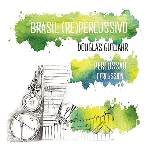 Cd + Dvd Brasil (re)percussivo Douglas Gutjahr Percussão Foto 1