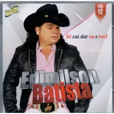 Cd - Edimilson Batista - So Vai Dar Eu E Voce Foto mini 1