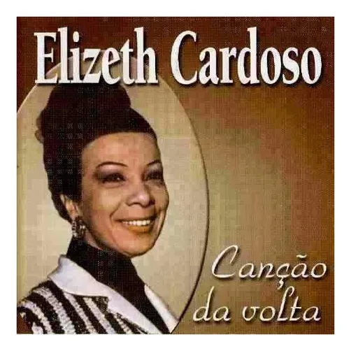 Cd Elizeth Cardoso - Canção Da Volta Foto 1
