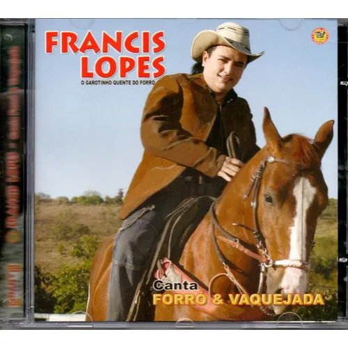 Cd - Francis Lopes - Canta Forro E Vaquejada Foto 1