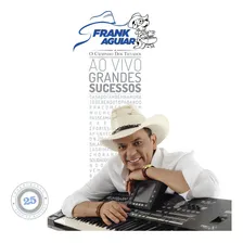 Cd Frank Aguiar - Ao Vivo Grandes Sucessos 25 Anos Foto mini 1