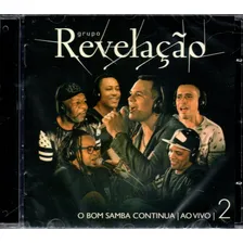 Cd Grupo Revelação - O Bom Samba Continua Ao Vivo 2 Foto  mini 1