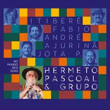 Cd Hermeto Pascoal & Grupo No Mundo Dos Sons Lacrado Digipak Foto mini 1