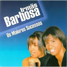 Cd Irmãs Barbosa*/ Os Maiores Sucessos Foto  mini 1