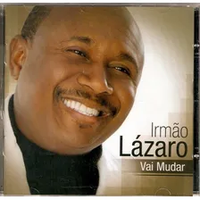 Cd Irmão Lazaro - Vai Mudar Foto mini 1