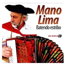 Cd - Mano Lima - Batendo Estribo (duplo) Foto mini 1