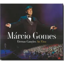 Cd Márcio Gomes Eternas Canções Ao Vivo Edição 2017 Lacrado Foto mini 1