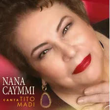 Cd Nana Caymmi - Canta Tito Madi ( Digipack) Foto mini 1