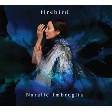 Cd Natalie Imbruglia - Firebird ( Digifile) Foto  mini 1