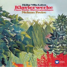 Cd Nelson Freire - Heitor Villa-lobos: Klavierwerke Foto mini 1