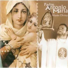Cd Padre Antônio Maria - Missão Divina Original Lacrado Foto mini 1