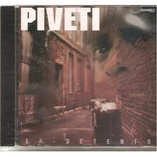 Cd Piveti - Ex Detento ( Pavilhao 9)-c/ Mau (garotos Podres) Foto mini 1