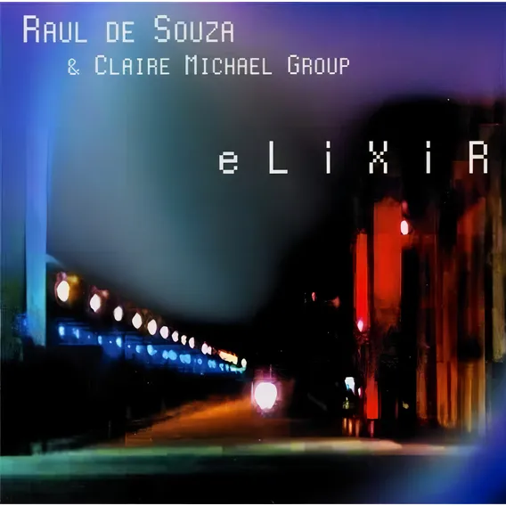 Cd Raul De Souza - Elixir (2004) Foto 1