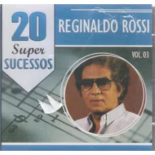 Cd Reginaldo Rossi - Vol. 3 - 20 Super Sucessos Foto mini 1