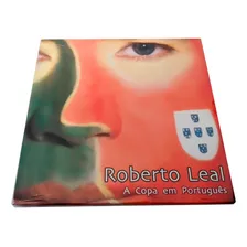 Cd Roberto Leal A Copa Em Português Lacrado Versão Do Álbum Remasterizado Foto mini 1