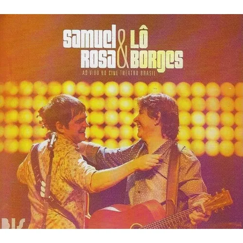 Cd - Samuel Rosa & L么 Borges - Ao Vivo Cine Theatro Brasil Foto 1