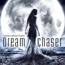 Cd Sarah Brightman - Dream Chaser Foto  mini 1