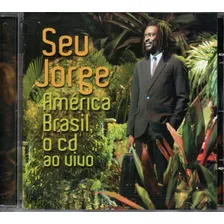 Cd Seu Jorge América Brasil, O Cd Ao Vivo (2009) - Lacrado Foto mini 1