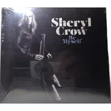 Cd Sheryl Crow - Be Myself ( Digipack ) Versão Do Álbum Standard Foto mini 1