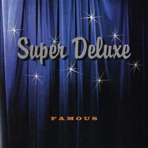 Cd Super Deluxe - Famous Foto 1