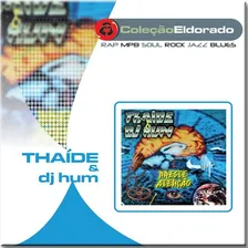 Cd Thaide E Dj Hum - Preste Atenção Foto  mini 1