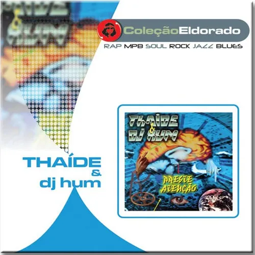 Cd Thaide E Dj Hum - Preste Atenção Foto 1