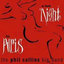Cd The Phil Collins Big Band- A Hot Night In Paris Foto  mini 1