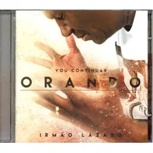 Cd Vou Continuar Orando - Irmão Lázaro - Foto mini 1