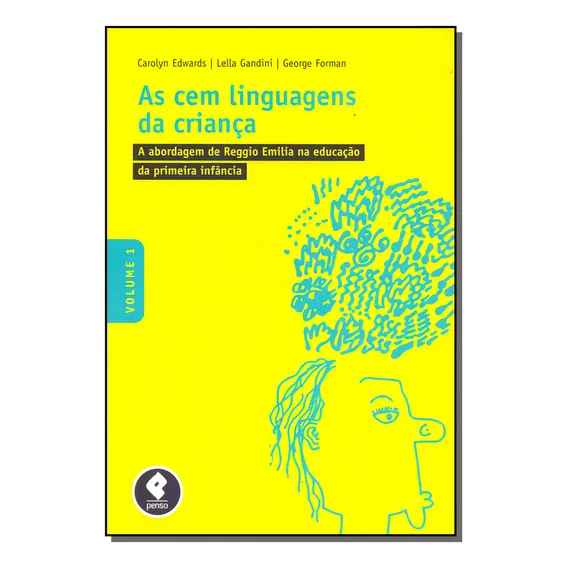 Cem Linguagens Da Crianca, As: Cem Linguagens Da Criança, As - (0673), De Edwards; Gandini; Forman. Educação, Vol. Pedagogia. Editorial Penso, Tapa Mole, Edición Pedagogia En Português, 20 Foto 1